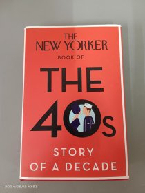 The New Yorker Book of the 40s: Story of a Decade   16开   精装   696页
