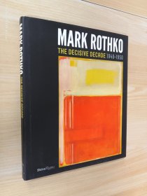 英文书  Mark Rothko: The Decisive Decade: 1940-1950  精装16开176页