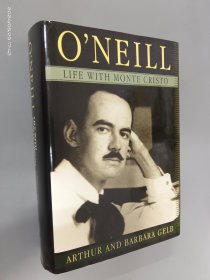 英文书 O'Neill: Life with Monte Cristo（精装 16开 758页）