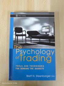 The Psychology of Trading：Tools and Techniques for Minding the Markets   16开   精装  330页