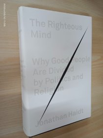 英文书 The Righteous Mind：Why Good People Are Divided by Politics and Religion（精装 16开 419页）
