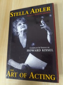 Stella Adler-The Art of Acting:PrefacebyMarlonBrandoCompiled&EditedbyHowardKissel