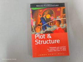 英文：Plot & Structure：Techniques And Exercises For Crafting A Plot That Grips Readers From Start To Finish 16开 共234页