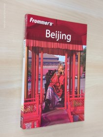 北京  FROMMER'S BEIJING, 4TH EDITION