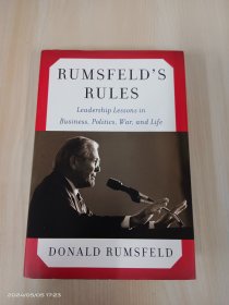 Rumsfeld's Rules: Leadership Lessons in Business, Politics, War, and Life   精装  334页  32开