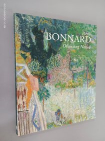 英文书 Pierre BONNARD Observing Nature（平装 16开184页）