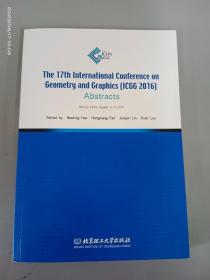 英文版  第17届国际几何与图学会议（ICGG2016）论文摘要集  平装16开396页