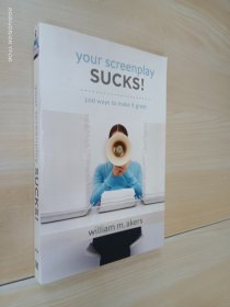 英文书：Your Screenplay Sucks!：100 Ways to Make It Great   16开287页