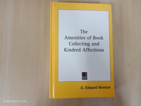 英文：The Amenities of Book Collecting and Kindred Affections 精装 16开 共373页