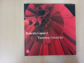 英文：Roberto Capucci: Timeless Creativity 16开 共127页