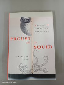 Proust and the Squid: The Story and Science of the Reading Brain   16开  精装  306页
