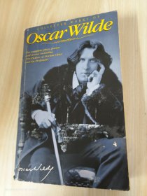 Collected Works of Oscar Wilde：The Plays, the Poems, the Stories and the Essays  including