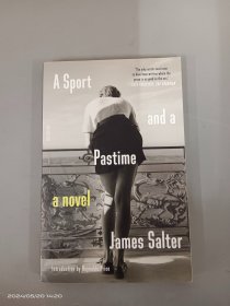 A Sport and a Pastime a novel James Salter   32开   平装  185页