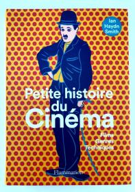 法语Petite histoire du Cinéma Films, genres, techniques电影史：电影，流派，技巧