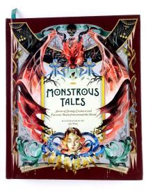 Monstrous Tales: Stories of Strange Creatures and Fearsome Beasts from around the World (Traditional Tales)