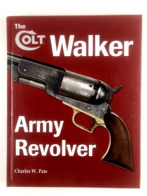 The Colt Walker Army Revolver