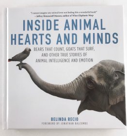 Inside Animal Hearts and Minds: Bears That Count, Goats That Surf, and Other True Stories of Animal Intelligence and Emotion