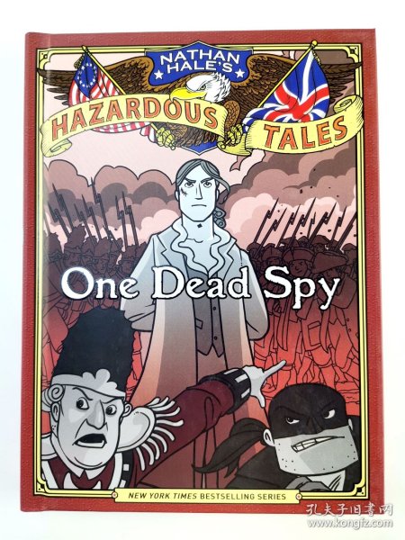 Nathan Hale's Hazardous Tales: One Dead Spy