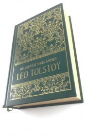 The Greatest Short Stories of Leo Tolstoy (Deluxe Hardbound Edition): A Masterful Collection of Short Stories Classic Literature Short Story ... Tales of Human Nature, Morality, and Love