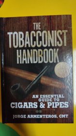 The Tobacconist Handbook: An Essential Guide to Cigars & Pipes