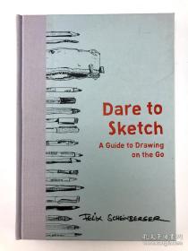 英文Dare to Sketch: A Guide to Drawing on the Go一本关于画画的指南