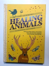 Healing Animals: Wolves, Foxes, Owls, and Other Wild Archetypal Animals that Inhabit Our Psyche (VIVIDA)