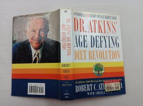 Dr. Atkins' Age-Defying Diet Revolution；ROBERT C. ATKINS, M.D. with Sheila Buff；St. Martin's Press  New  York；小16开；硬精装；