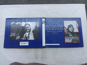 BRITISH AND COMMONWEALTH ACES OF WORLD WAR Ⅱ；THE PICTORIAL RECORD；Norman Franks；Schiffer Military History  Atglen, PA；大16开横开本；硬精装；172页；