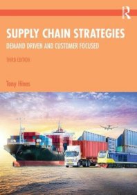 (正版)  供应链战略 Supply Chain Strategies 3E Tony Hines  (需预定或E版)