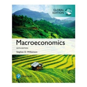 (正版)宏观经济学 (美)斯蒂芬D.威廉森 Macroeconomics, Global Edition 6th Edition by Stephen Williamson (需预定或E版)