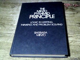 The Pyramid Principle: Logic in Writing and Thinking