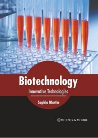 现货Biotechnology: Innovative Technologies[9781639870790]