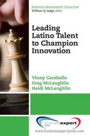 现货Leading Latino Talent to Champion Innovation[9781606498002]