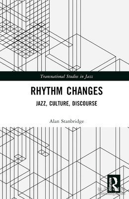 现货Rhythm Changes: Jazz, Culture, Discourse[9781032251899]