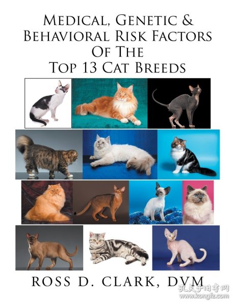 现货Medical, Genetic & Behavioral Risk Factors of the Top 13 Cat Breeds[9781524581114]