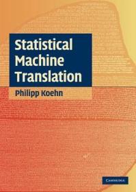 现货Statistical Machine Translation[9780521874151]