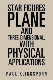 现货Star Figures Plane and Three-Dimensional with Physical Applications[9781543425505]