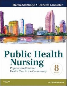 Public Health Nursing公共卫生护理学:以人群为中心的社区卫生服务