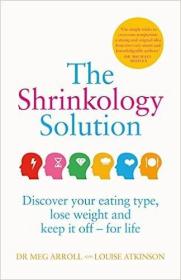 现货The Shrinkology Solution: Discover your eating type, lose weight and keep it off - for life[9781787131842]