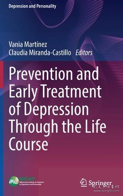 现货Prevention and Early Treatment of Depression Through the Life Course (2023)[9783031130281]