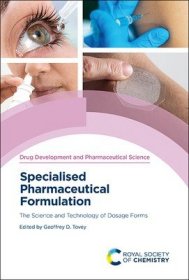 现货Specialised Pharmaceutical Formulation: The Science and Technology of Dosage Forms[9781839161759]