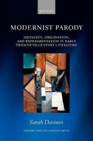 现货Modernist Parody: Imitation, Origination, and Experimentation in Early Twentieth-Century Literature[9780192849243]