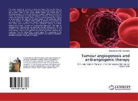 现货 Tumour Angiogenesis And Anti-Angiogenic Therapy [9783330318816]