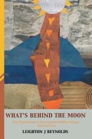 现货What's Behind the Moon: Volume One (First Printing)[9781612965871]