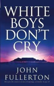 现货White Boys Dont Cry[9780330452700]