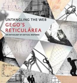 现货Untangling the Web: Gego's Reticulárea, an Anthology of Critical Response[9780300166132]