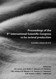 现货Proceedings of the Xth International Scientific Congress in Fur Animal Production: Scientifur Volume 36 (3/4)[9789086862054]