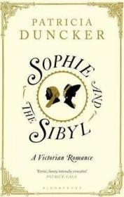 现货Sophie and the Sibyl: A Victorian Romance[9781408860533]