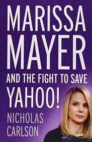 现货Marissa Mayer and the Fight to Save Yahoo![9781455588923]