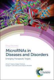 现货 Micrornas In Diseases And Disorders: Emerging Therapeutic Targets (Drug Discovery 69) [9781788013949]